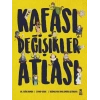 KAFASI DEĞİŞİKLER ATLASI (CİLTLİ) - TAZE