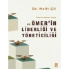 HZ. ÖMERİN LİDERLİĞİ VE YÖNETİCİLİĞİ - TİMAŞ