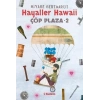 HAYALLER HAWAİİ ÇÖP PLAZA 2 - TUDEM