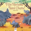 FİLİN HORTUMU NASIL OLUŞTU - 1001 ÇİÇEK