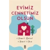 EVİMİZ CENNETİMİZ OLSUN - TİMAŞ