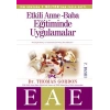 ETKİLİ ANNE BABA EĞİTİMİNDE UYGULAMALAR - PROFİL