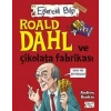 EĞLENCELİ BİLGİ 59 ROALD DAHL VE ÇİLOKATA FABRİKAS