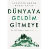 DÜNYAYA GELDİM GİTMEYE-TURKUVAZ