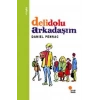 DELİDOLU ARKADAŞIM - GÜNIŞIĞI
