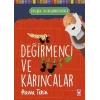DEĞİRMENCİ VE KARINCALAR - TİMAŞ