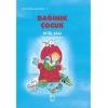 DAĞINIK ÇOCUK - UÇANBALIK