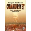 CUMHURİYET TÜRK MUCİZESİ - BİLGİ YAYINEVİ