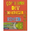ÇÖP ADAMIN DEV MAKİNESİ REHBERİ - YAĞMUR