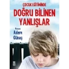 ÇOCUK EĞİTİMİNDE DOĞRU BİLİNEN YANLIŞLAR - TİMAŞ