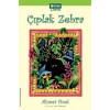 ÇIPLAK ZEBRA - ELMA YAYINEVİ