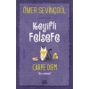 CARPE DİEM KEYİFLİ FELSEFE - CARPE DİEM
