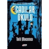 CADILAR OKULU 4 TATİL MACERASI - TEEN