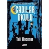 CADILAR OKULU 4 TATİL MACERASI - TEEN