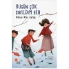 BUGÜN ÇOK SIKILDIM BEN - GÜNIŞIĞI