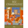 BİZ OSMANLIYIZ - NESİL