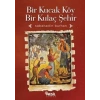 BİR KUCAK KÖY BİR KULAÇ ŞEHİR - NESİL
