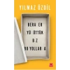 BERABER YÜRÜTTÜK BİZ BU YOLLARDA - KIRMIZI KEDİ
