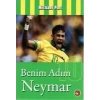 BENİM ADIM NEYMAR - BEYAZ BALİNA