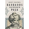 BARBAROS HAYREDDİN PAŞA - TİMAŞ