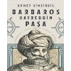 BARBAROS HAYREDDİN PAŞA - TİMAŞ