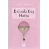 BALONLA BEŞ HAFTA - ARKADAŞ