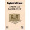 BALIM KIZ DALIM OĞUL - BİLGİ