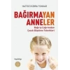 BAĞIRMAYAN ANNELER - HAYY