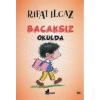 BACAKSIZ OKULDA - ÇINAR