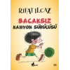 BACAKSIZ KAMYON SÜRÜCÜSÜ - ÇINAR