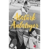 ATATÜRK ANLATIYOR - CAN
