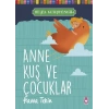 ANNE KUŞ VE ÇOCUKLAR - TİMAŞ