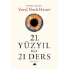 21. YÜZYIL İÇİN 21 DERS - KOLEKTİF