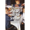 İNSAN NE İLE YAŞAR - ANTİK