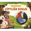 İLK DOKUN HİSSET KİTABIM ÇİFTLİĞE DOKUN - SİNCAP