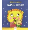 Uykucu Aslan Nasıl Uyur?