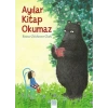 Ayılar Kitap Okumaz