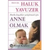 ANNE OLMAK - REMZİ