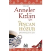 Anneler Ve Kızları İçin Bir Fincan Huzur