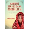 ANNEMİ BİR KEZ DAHA GÖREBİLSEM - SONSUZ