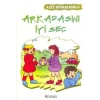 ARKADAŞINI İYİ SEÇ