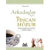 Arkadaşlar İçin Bir Fincan Huzur