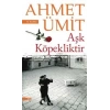AŞK KÖPEKLİKTİR - EVEREST