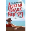 AŞKTAN BAŞKA HERŞEY
