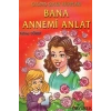BANA ANNEMİ ANLAT