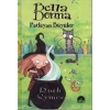BELLA DONNA - PATLAYAN BÜYÜLER - CİLTLİ