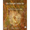 BİR DAHAKİ SEFER BİR ÖRÜMCEK AĞI GÖRDÜĞÜNDE - NOBEL