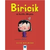 Biricik ve Harika Dünyası