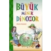 BÜYÜK MİNİK DİNOZOR