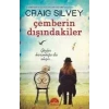 ÇEMBERİN DIŞINDAKİLER